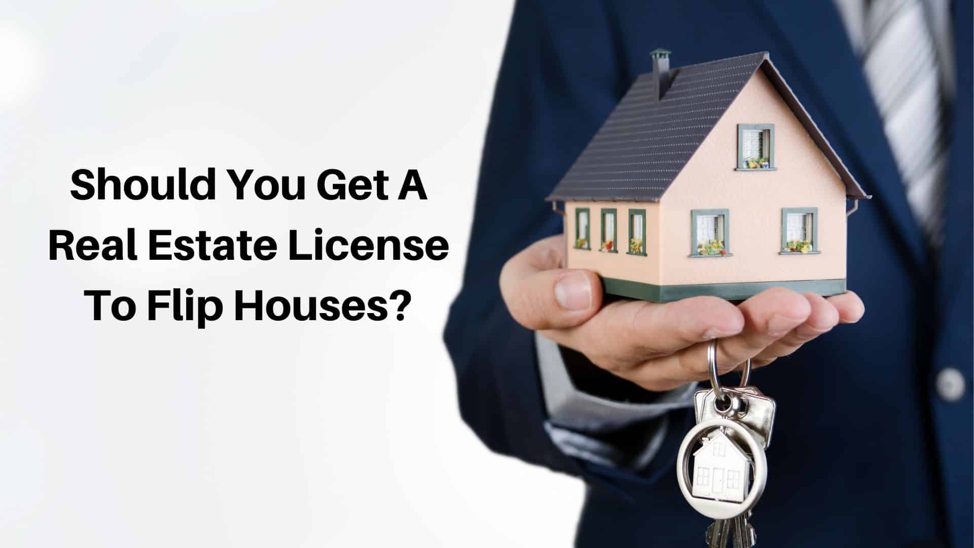 Flip Houses Real Estate License