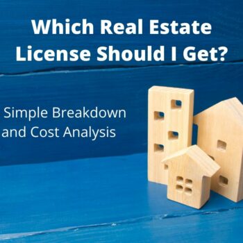 Which Real Estate License Should I Get?