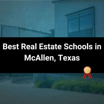 Best Real Estate Schools in McAllen, Texas