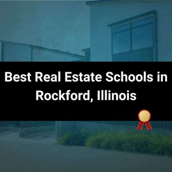 Best Real Estate Schools in Rockford, Illinois