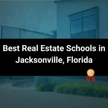 Best Real Estate Schools in Jacksonville, Florida