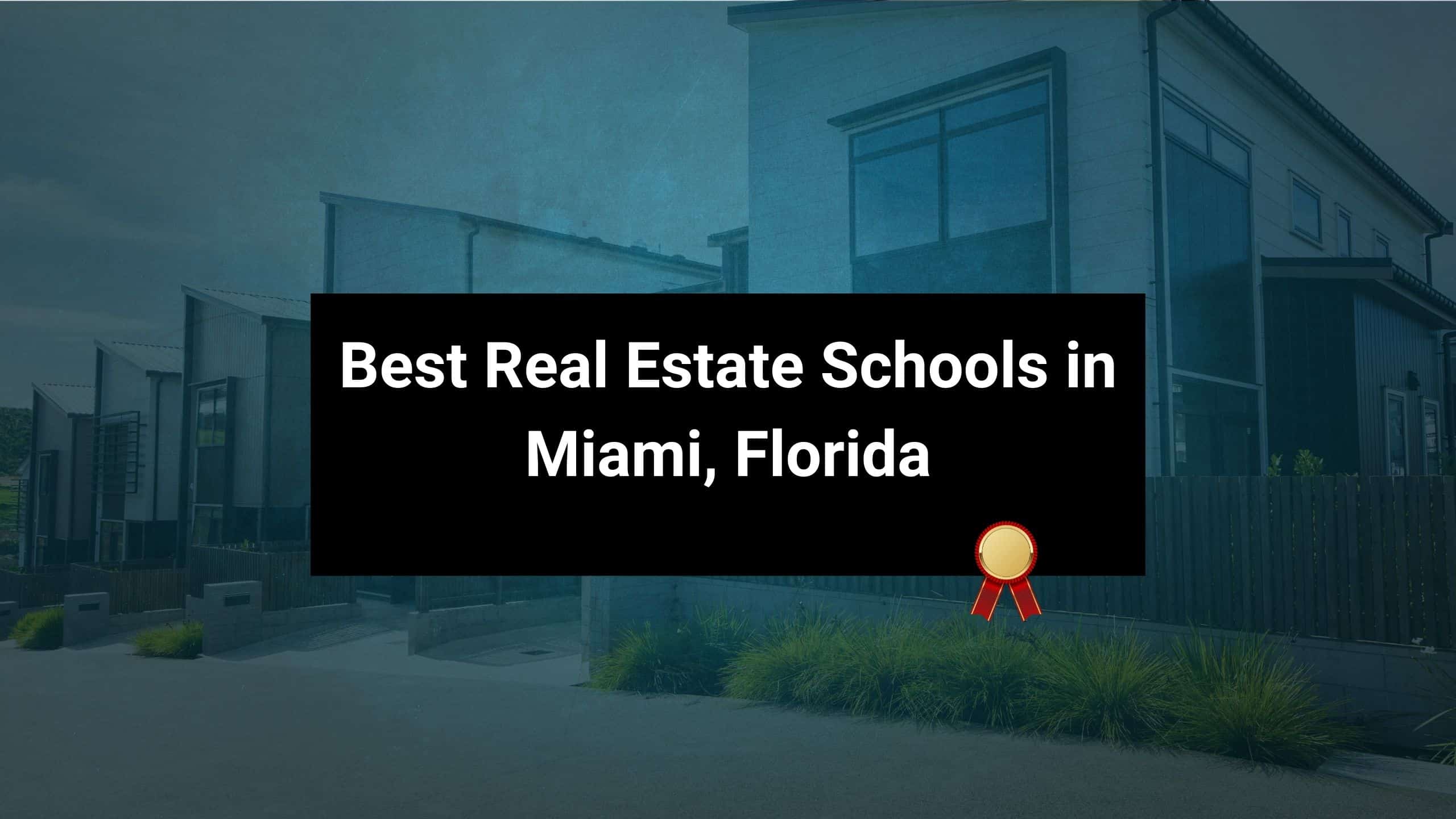 Best Real Estate Schools in Miami, Florida Image