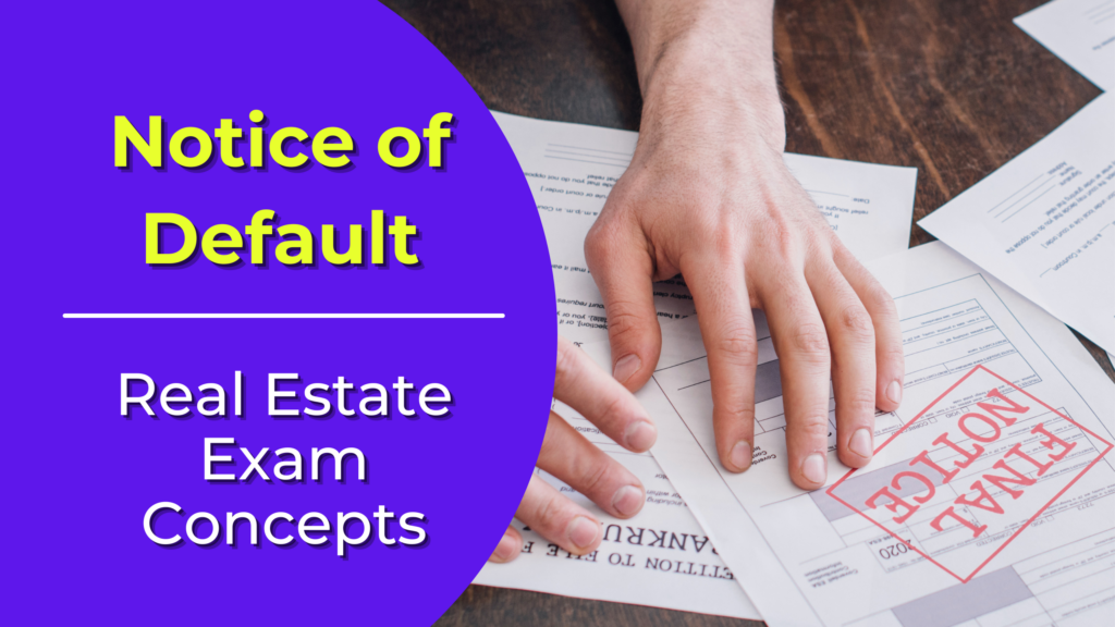 Notice of Default Definition Real Estate License Wizard