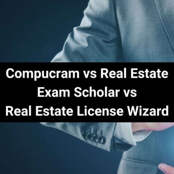 Compucram vs. Real Estate Exam Scholar vs. Real Estate License Wizard