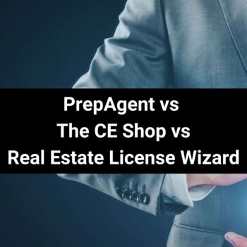 PrepAgent vs The CE Shop vs Real Estate License Wizard