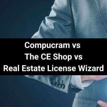 Compucram vs The CE Shop vs Real Estate License Wizard