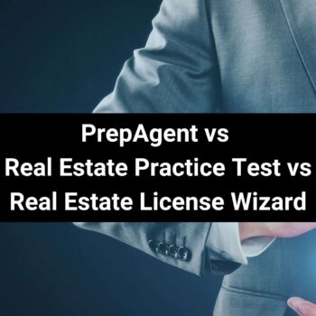 PrepAgent vs. Real Estate Practice Test vs. Real Estate License Wizard