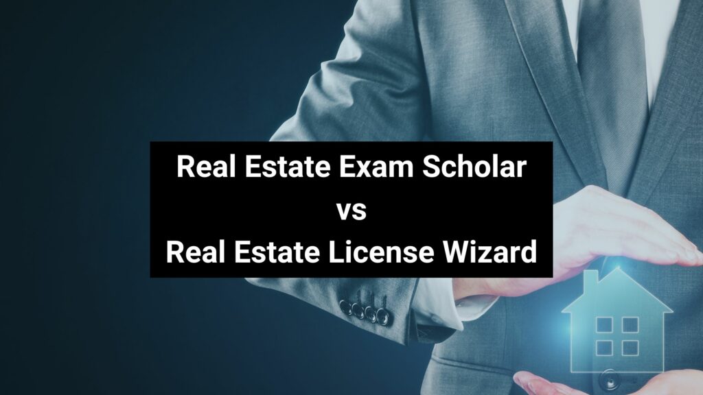 Real Estate Exam Scholar vs Real Estate License Wizard Real Estate