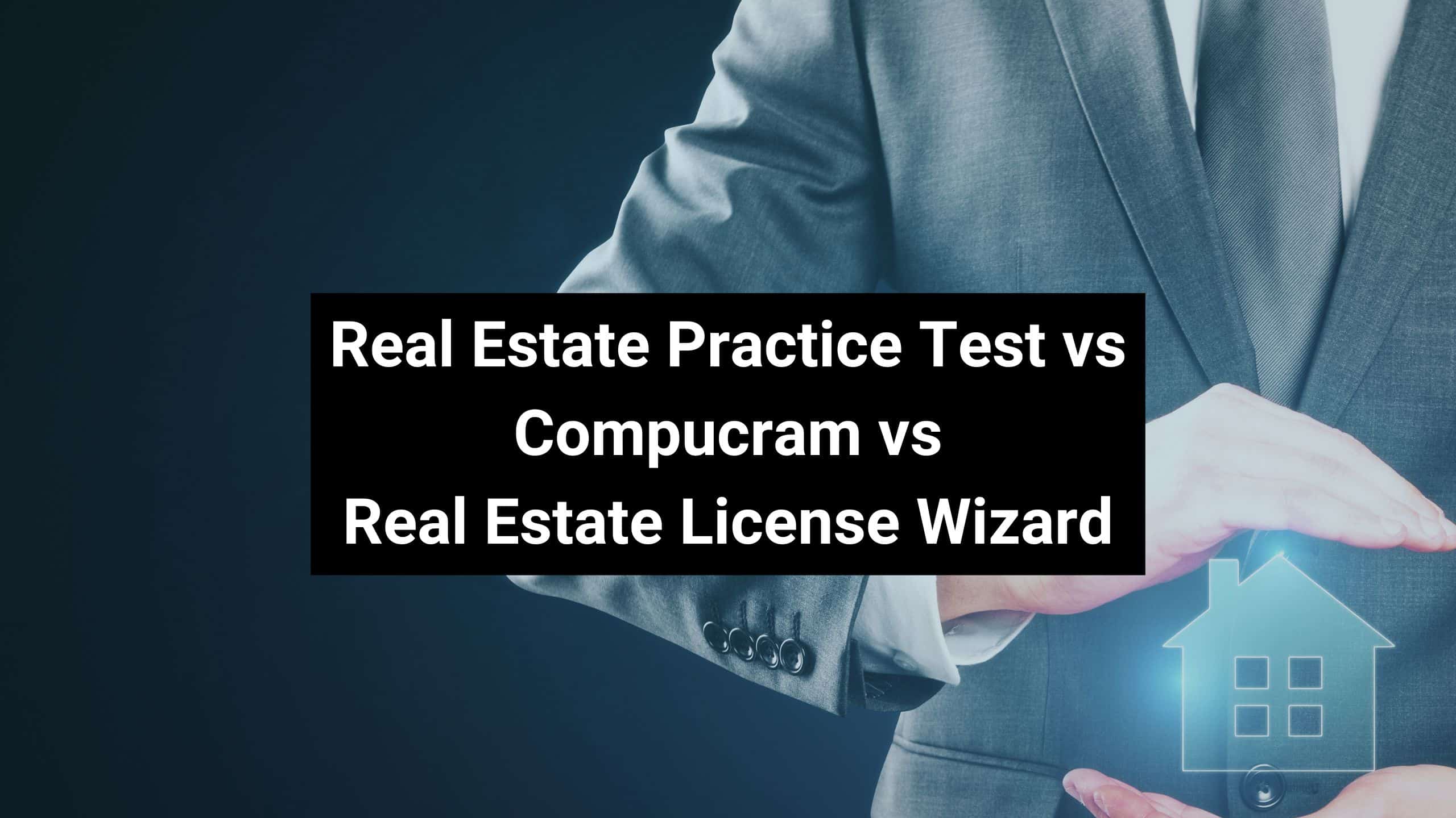 Real Estate Practice Test vs Compucram vs Real Estate License Wizard Image