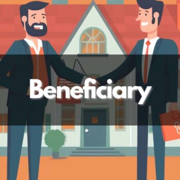 Beneficiary in Real Estate: Key Roles and Responsibilities Explained