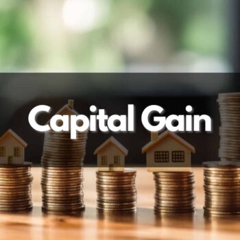 Capital Gain in Real Estate: Maximizing Your Investment