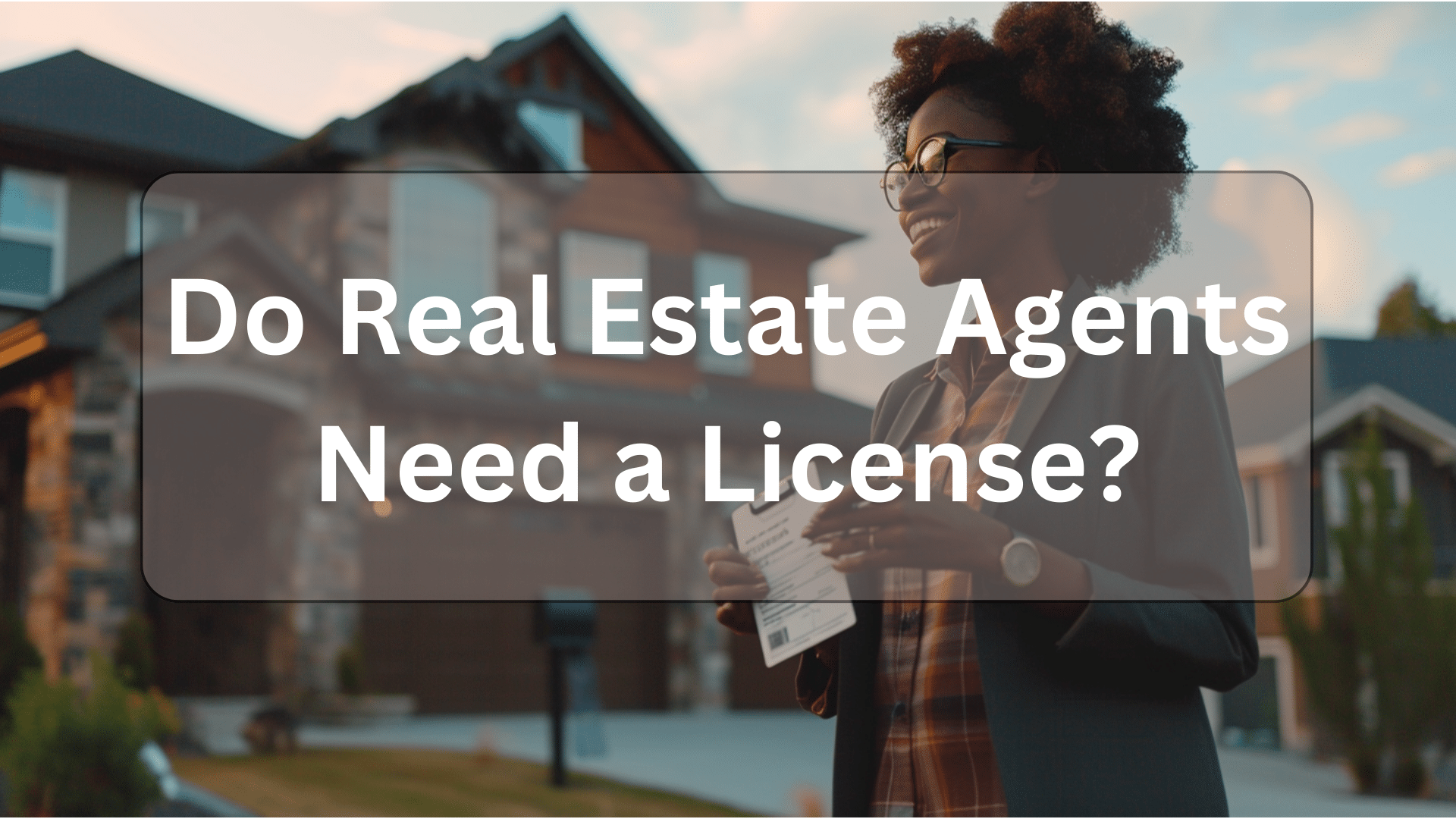 Do real estate agents need a license illustration