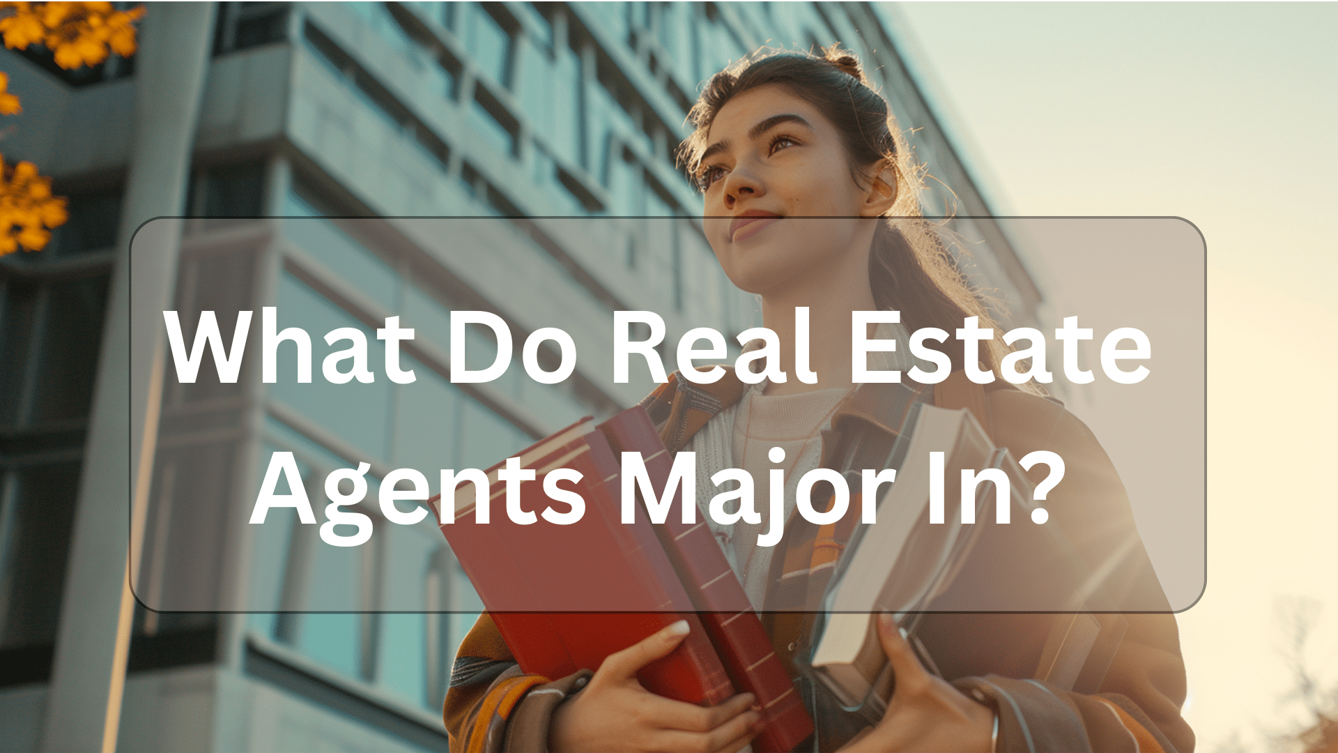 What Do Real Estate Agents Major In Illustration