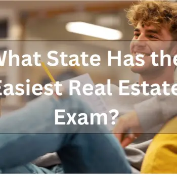 What State Has the Easiest Real Estate Exam