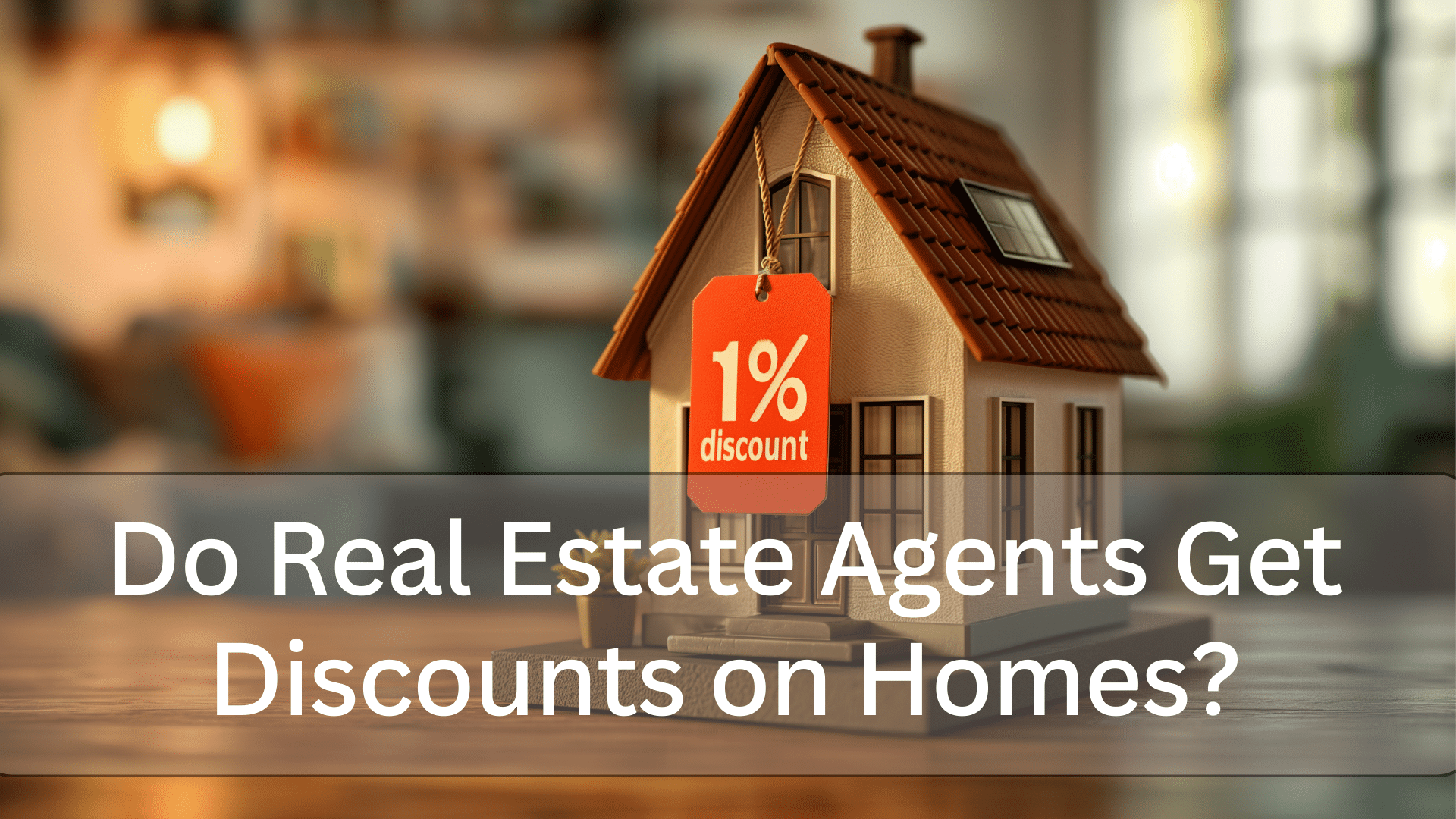 Do Real Estate Agents Get Discounts on Homes Illustration
