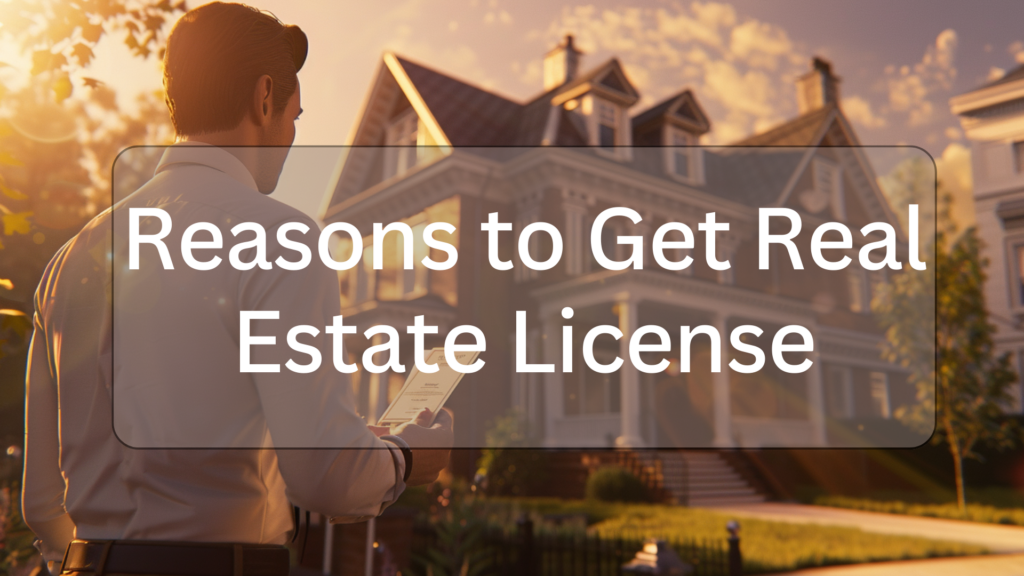 Reasons to Get Real Estate License illustration